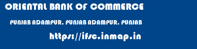 ORIENTAL BANK OF COMMERCE  PUNJAB ADAMPUR, PUNJAB ADAMPUR, PUNJAB   ifsc code